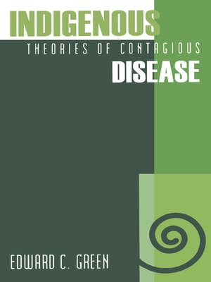 cover image of Indigenous Theories of Contagious Disease